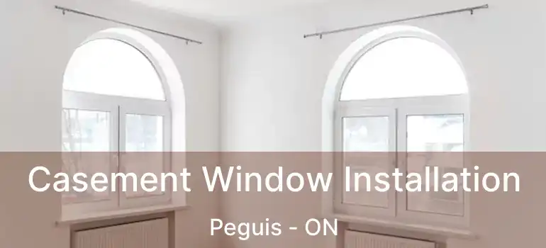  Casement Window Installation Peguis - ON