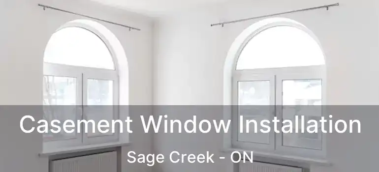  Casement Window Installation Sage Creek - ON