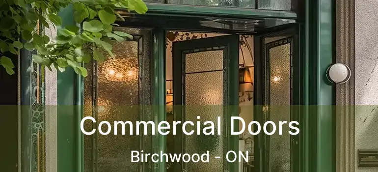  Commercial Doors Birchwood - ON
