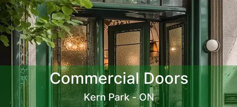  Commercial Doors Kern Park - ON