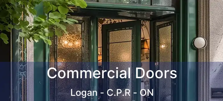  Commercial Doors Logan - C.P.R - ON