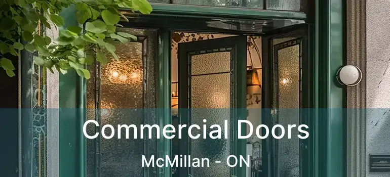  Commercial Doors McMillan - ON