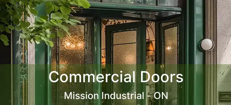  Commercial Doors Mission Industrial - ON