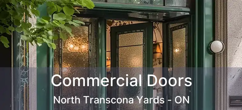  Commercial Doors North Transcona Yards - ON