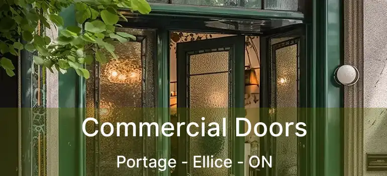  Commercial Doors Portage - Ellice - ON