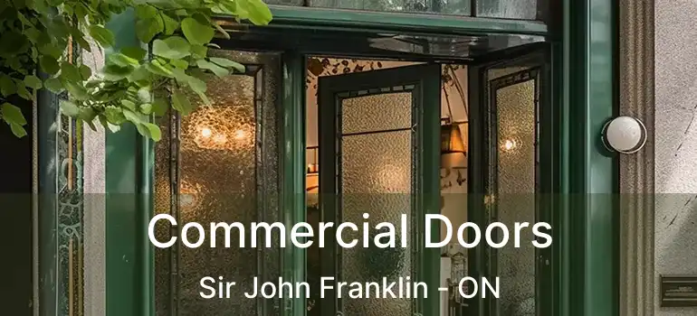  Commercial Doors Sir John Franklin - ON