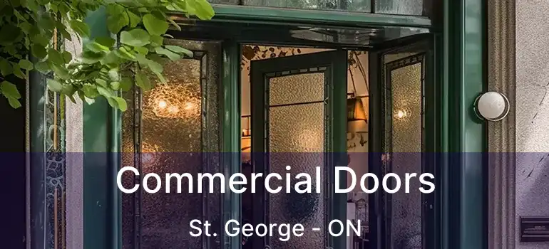  Commercial Doors St. George - ON
