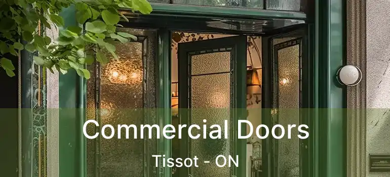  Commercial Doors Tissot - ON