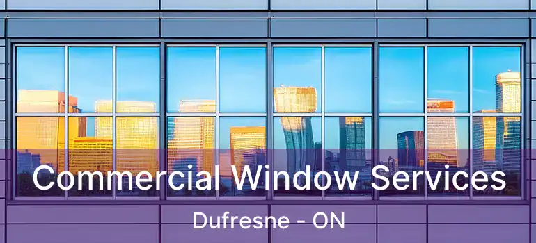  Commercial Window Services Dufresne - ON