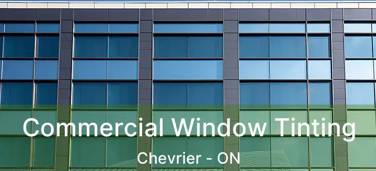  Commercial Window Tinting Chevrier - ON