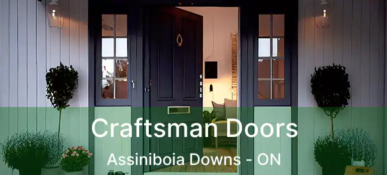  Craftsman Doors Assiniboia Downs - ON