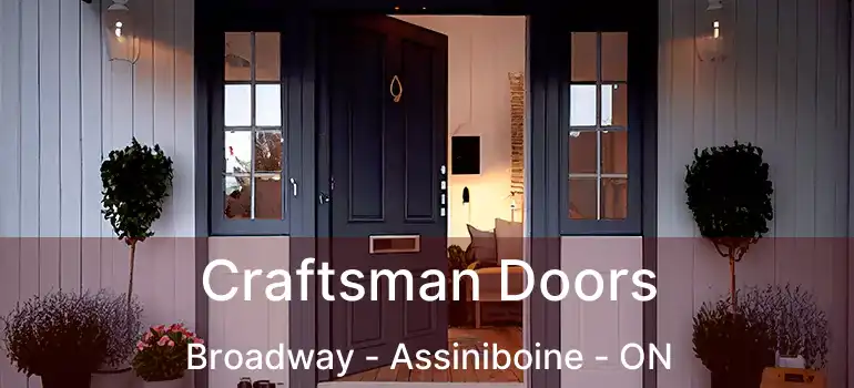  Craftsman Doors Broadway - Assiniboine - ON