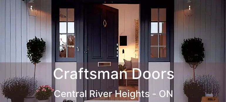  Craftsman Doors Central River Heights - ON
