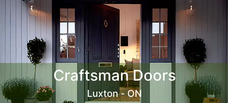 Craftsman Doors Luxton - ON