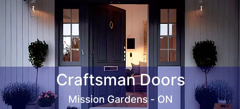  Craftsman Doors Mission Gardens - ON