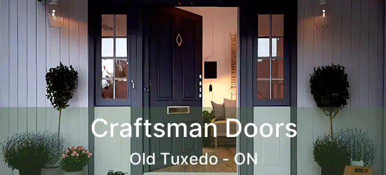  Craftsman Doors Old Tuxedo - ON