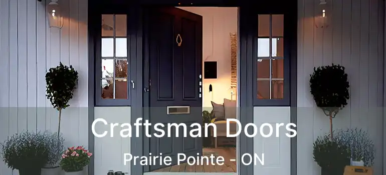  Craftsman Doors Prairie Pointe - ON