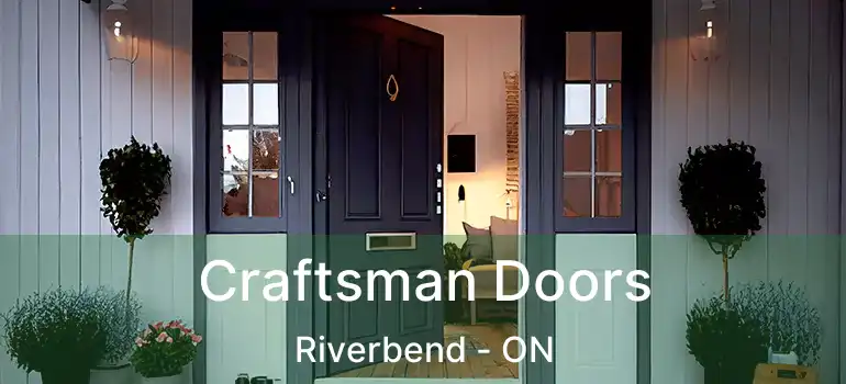  Craftsman Doors Riverbend - ON