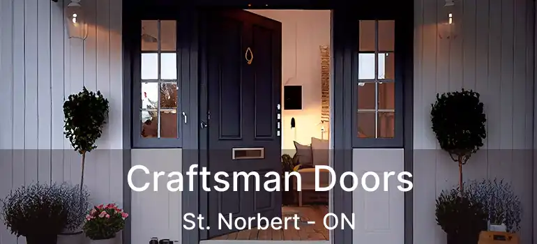  Craftsman Doors St. Norbert - ON