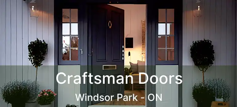  Craftsman Doors Windsor Park - ON