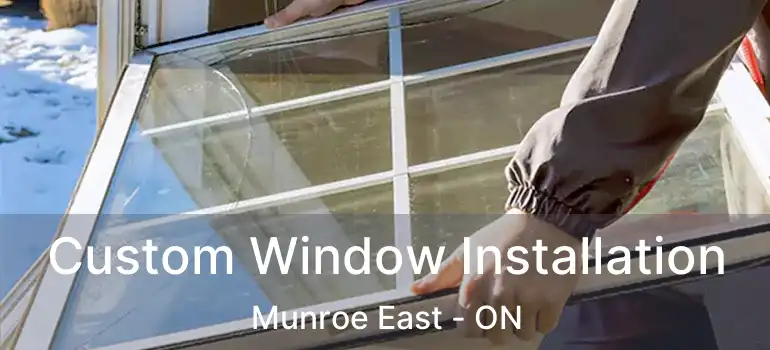 Custom Window Installation Munroe East - ON