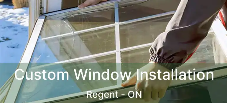  Custom Window Installation Regent - ON