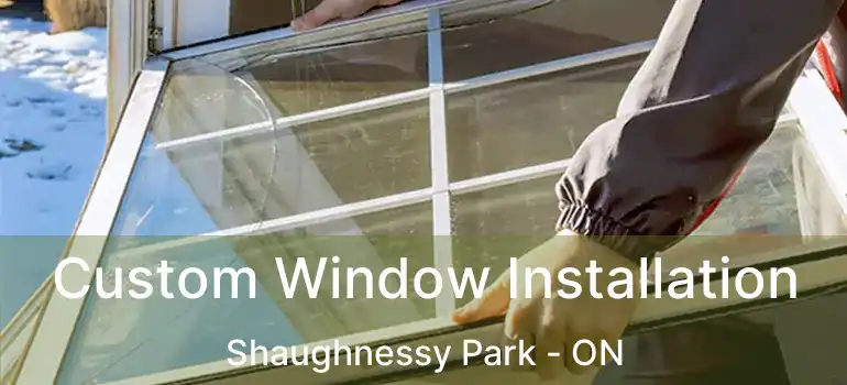  Custom Window Installation Shaughnessy Park - ON