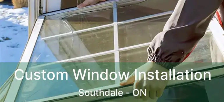  Custom Window Installation Southdale - ON