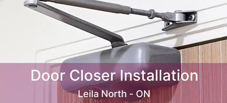  Door Closer Installation Leila North - ON