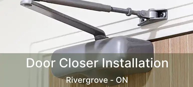  Door Closer Installation Rivergrove - ON