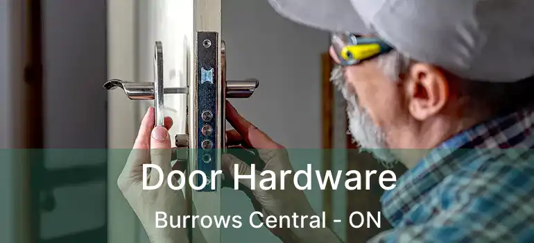  Door Hardware Burrows Central - ON