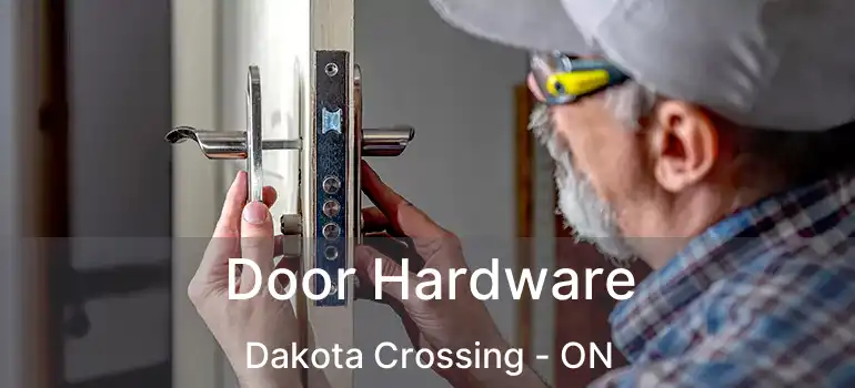  Door Hardware Dakota Crossing - ON