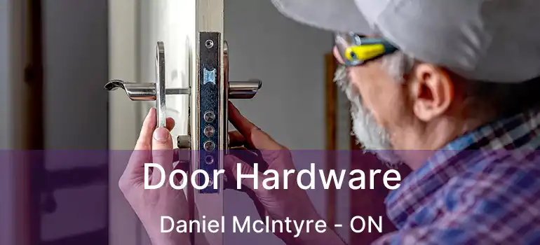 Door Hardware Daniel McIntyre - ON