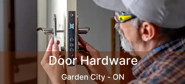  Door Hardware Garden City - ON