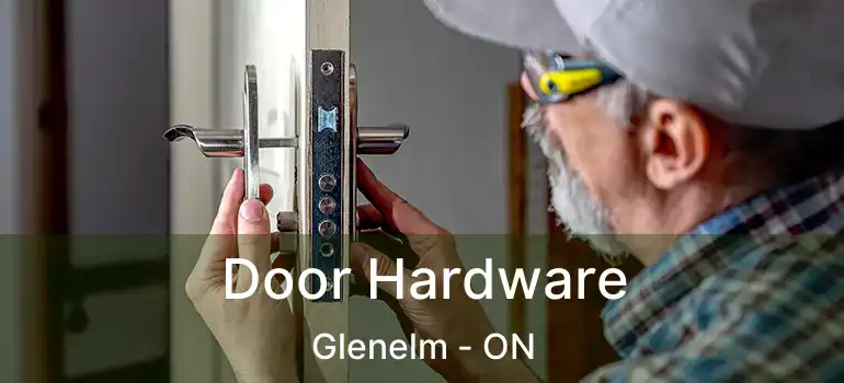  Door Hardware Glenelm - ON