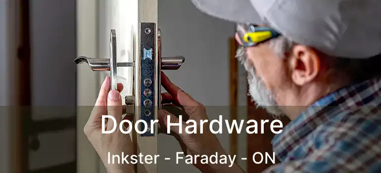  Door Hardware Inkster - Faraday - ON