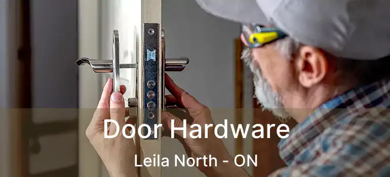  Door Hardware Leila North - ON
