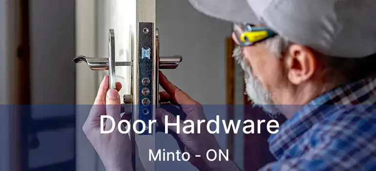  Door Hardware Minto - ON
