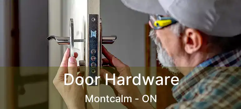  Door Hardware Montcalm - ON