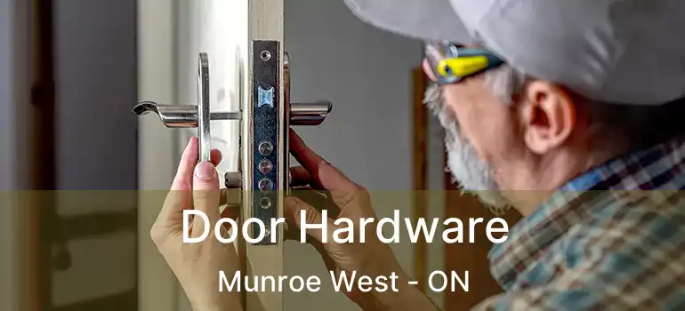  Door Hardware Munroe West - ON
