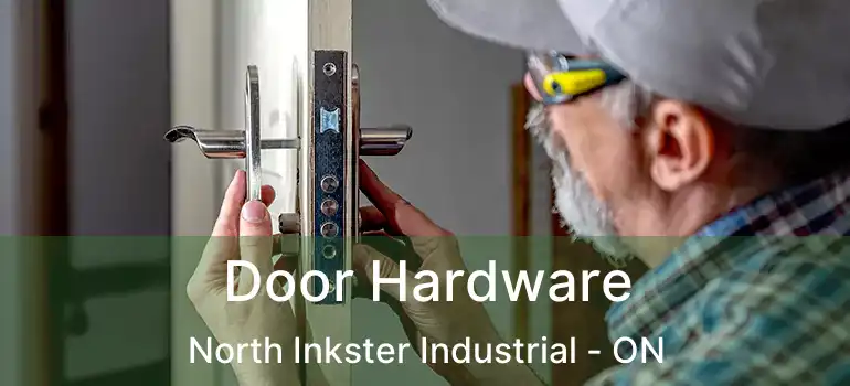  Door Hardware North Inkster Industrial - ON