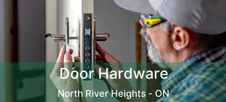  Door Hardware North River Heights - ON