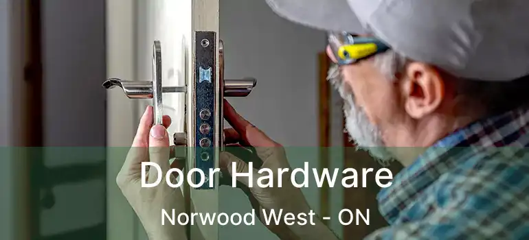  Door Hardware Norwood West - ON