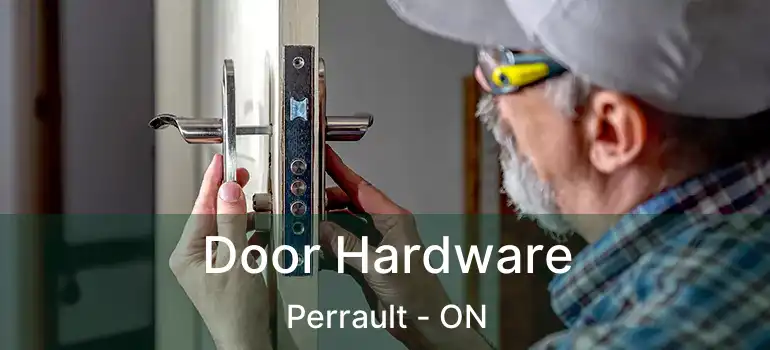  Door Hardware Perrault - ON