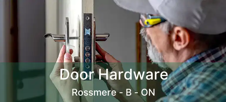  Door Hardware Rossmere - B - ON