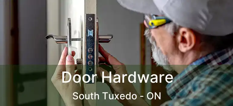 Door Hardware South Tuxedo - ON