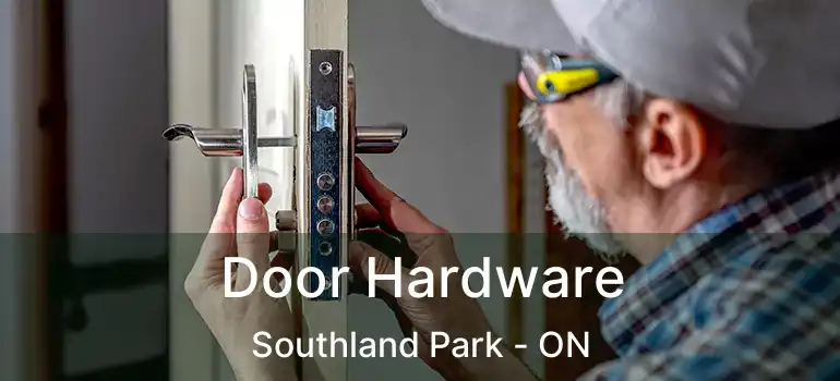  Door Hardware Southland Park - ON