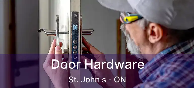  Door Hardware St. John s - ON