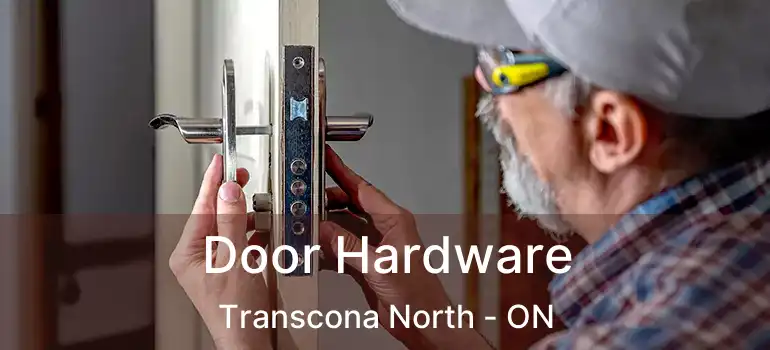  Door Hardware Transcona North - ON