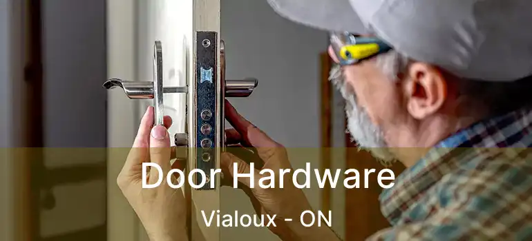  Door Hardware Vialoux - ON
